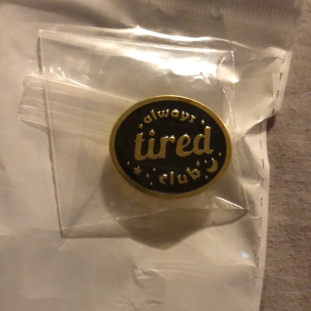 3/$12 “always tired club” enamel pin